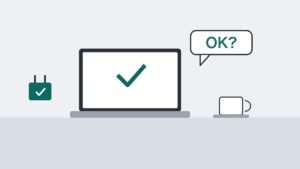 チェックマークを表示したノートPCとコーヒーカップ、「OK?」の吹き出し、電源プラグを描いたイラスト